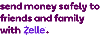 Send money safely to friends and family with zelle.