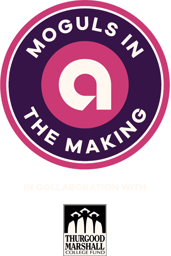 Moguls In The Making In Collaboration With Thurgood Marshall College Fund