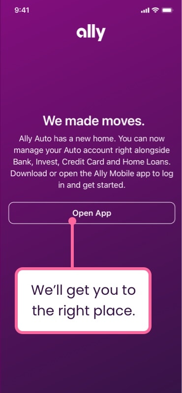 Ally Auto App screen informing users about the new experience and directing them to open the new app.