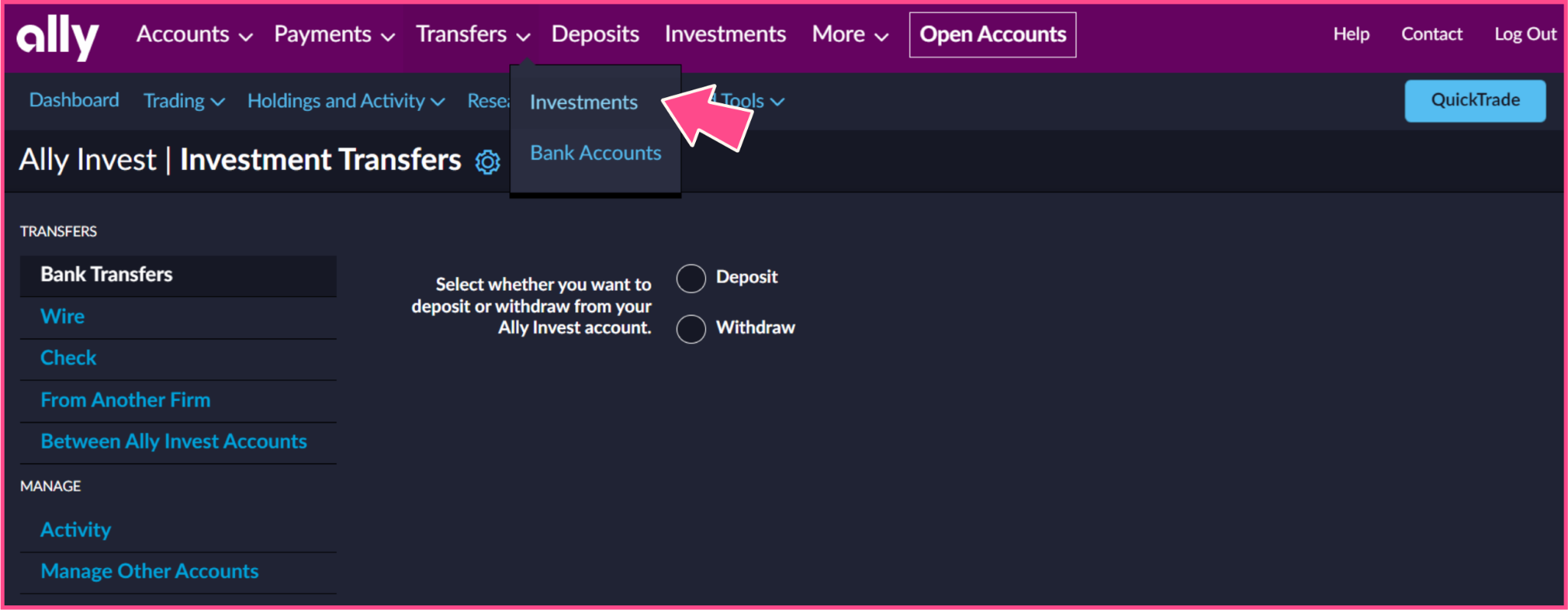 Arrow pointing to Investments on the Ally Invest page with a selection of transfers in the left column  (bank transfers, wire, check, from another firm, between Ally Invest accounts. Manage, activity, manage other accounts). 